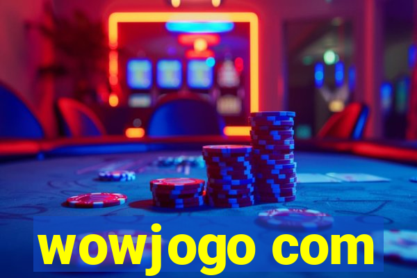 wowjogo com